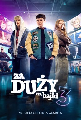 Za duży na bajki 3 (2D/dubbing)